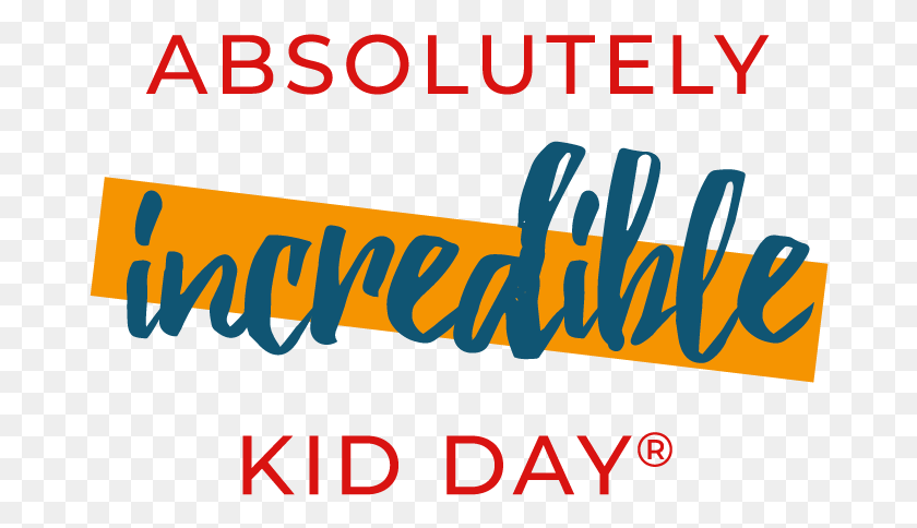 678x424 Absolutely Incredible Kid Day, Text, Alphabet, Poster HD PNG Download