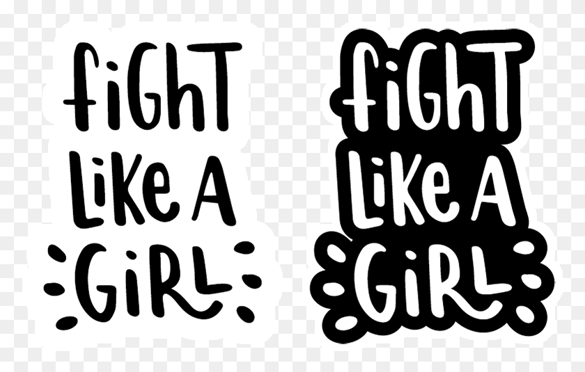 777x475 Adesivo Fight Like A Girl Де Ками Сайтона Fight Like A Girl Пк, Текст, Алфавит, Трафарет, Hd Png Скачать