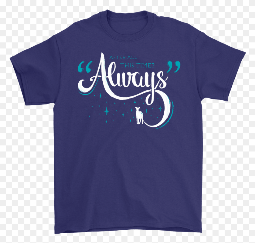 835x795 After All This Time Always Harry Potter Shirts Crescent, Clothing, Apparel, T-shirt HD PNG Download