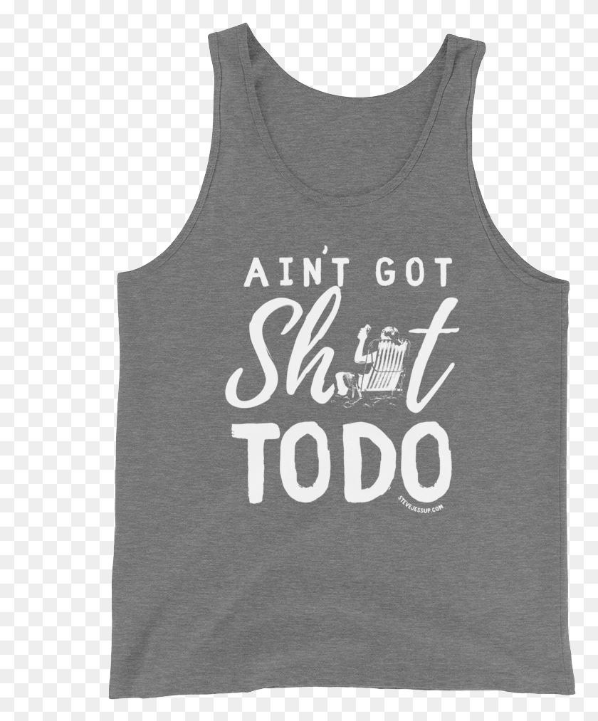 778x953 Aint Got Shit To Do Active Tank, Clothing, Apparel, Tank Top HD PNG Download