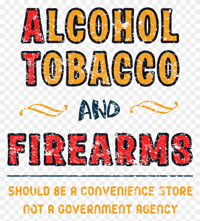 2327x2588 Descargar Png Alcohol Tabaco Armas De Fuego Tienda De Conveniencia Divertido Nra Caligrafía, Texto, Cartel, Publicidad Hd Png