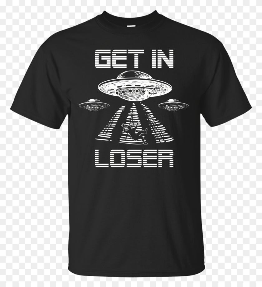 1039x1143 Alien Spaceship Abduction T Shirt Get In Loser Tee Marcus Lemonis Heart T Shirt, Clothing, Apparel, T-shirt HD PNG Download
