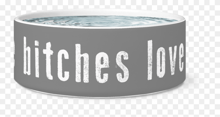 930x464 All The Bitches Love Me Dog Bowl Label, Text, Number, Symbol HD PNG Download