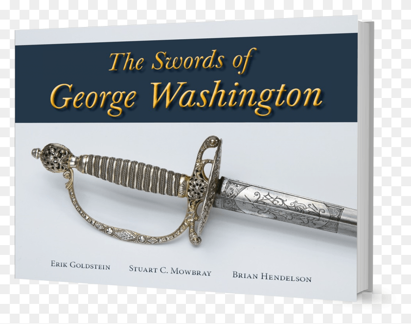 2430x1875 Como Podemos Ver En Su Libro, Washington Poseía Una Espada Ancha George Washington, Arma, Arma, Blade Hd Png