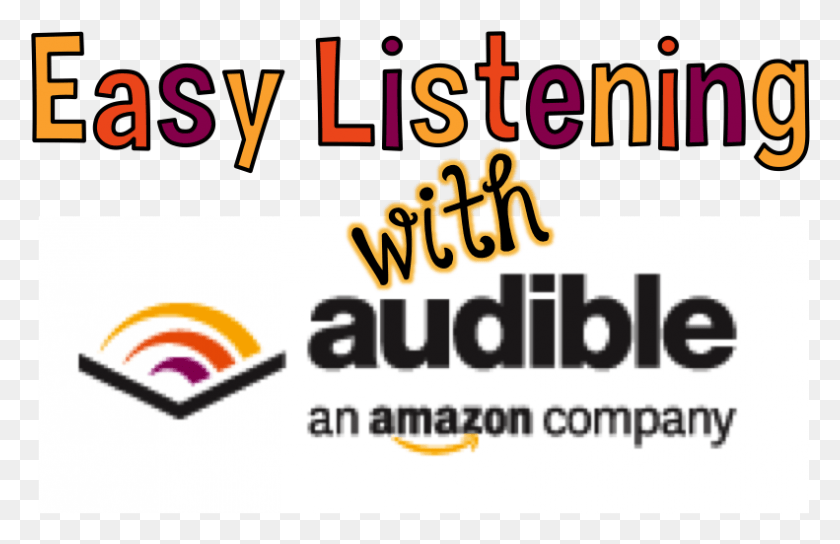 791x491 Audible Is A Service Now Owned By Amazon That Provides Audible Inc., Text, Label, Logo HD PNG Download