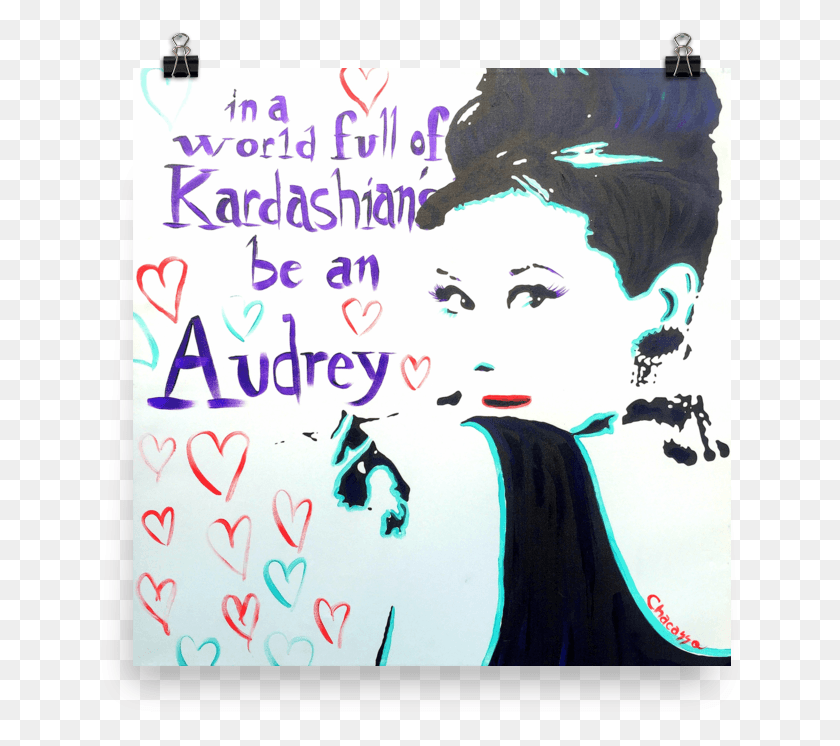 647x686 Audrey Hepburn Keep It Classy Poster Size Print Audrey Hepburn Over The Shoulder, Text, Advertisement HD PNG Download