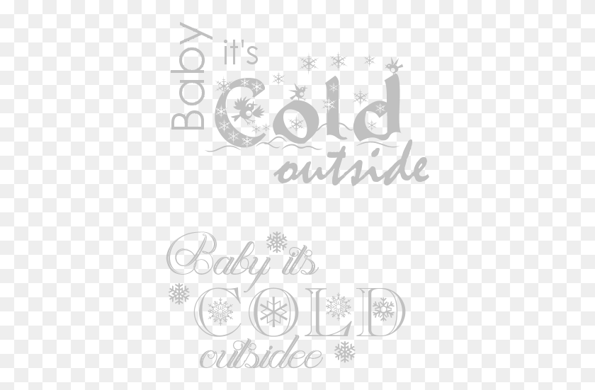 373x491 Baby It39S Cold Out Word Art Рождественский Шрифт, Текст, Почерк, Каллиграфия, Hd Png Скачать
