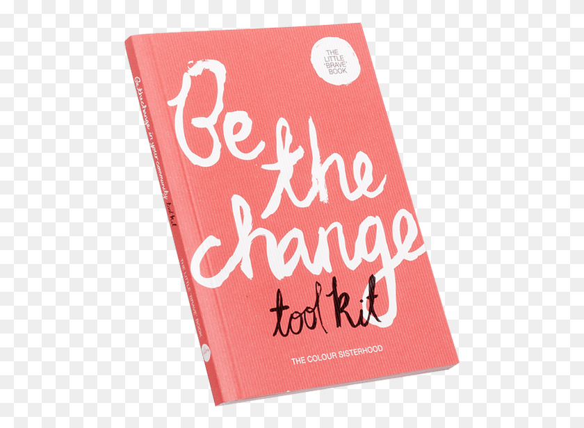 489x556 Be The Change Tool Kit Paper, Text, Diary, Passport HD PNG Download