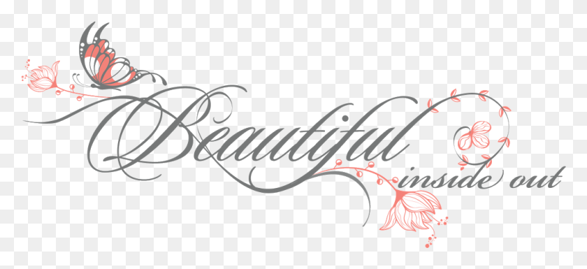 1022x427 Beautiful Inside And Out Beautiful Inside Out, Text, Calligraphy, Handwriting Descargar Hd Png