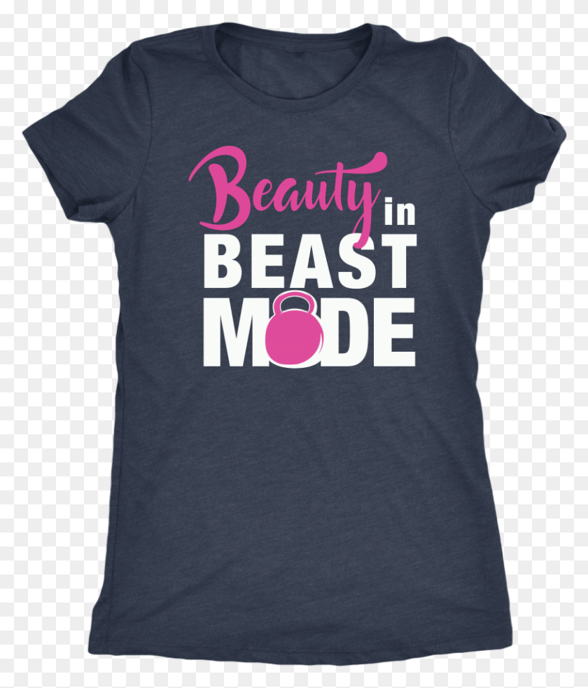 814x963 Beauty In Beast Mode Active Shirt, Clothing, Apparel, T-shirt HD PNG Download