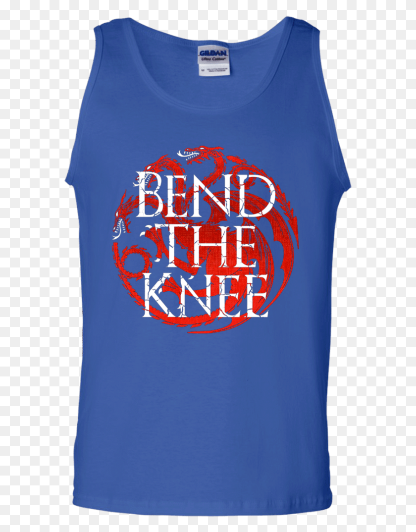583x1014 Bend The Knee Got Daenerys Targaryen T Shirt Active Tank, Clothing, Apparel, T-shirt HD PNG Download
