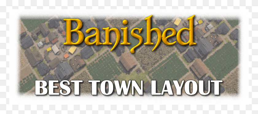 1000x400 Best Banished Town Layout In Game Tips Pc Game, Word, Text, Alphabet HD PNG Download