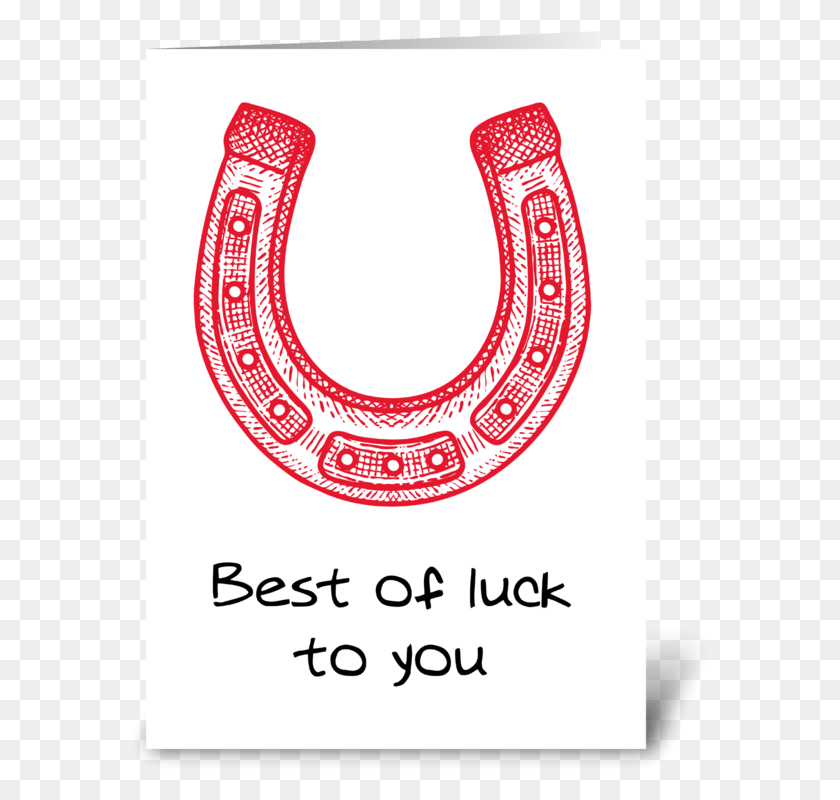 580x740 Best Of Luck To You Greeting Card Chesapeake Bay, Horseshoe, Text, Rug HD PNG Download