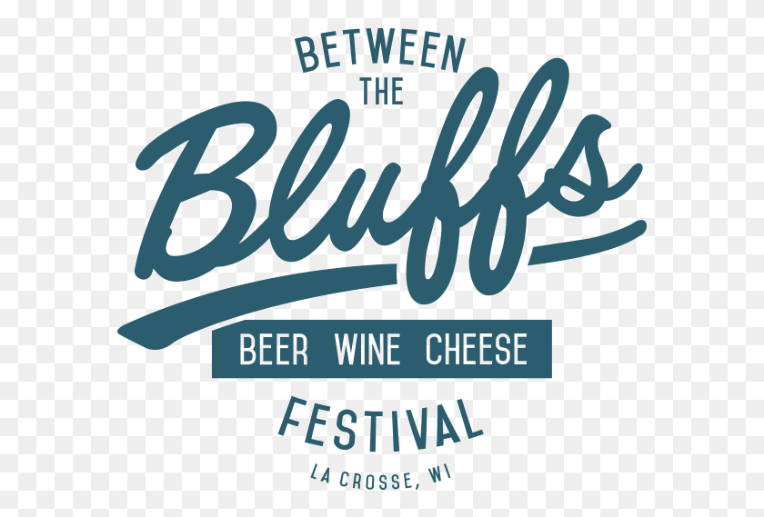 583x509 Between The Bluffs Beer Wine And Cheese Festival Calligraphy, Text, Poster, Advertisement HD PNG Download
