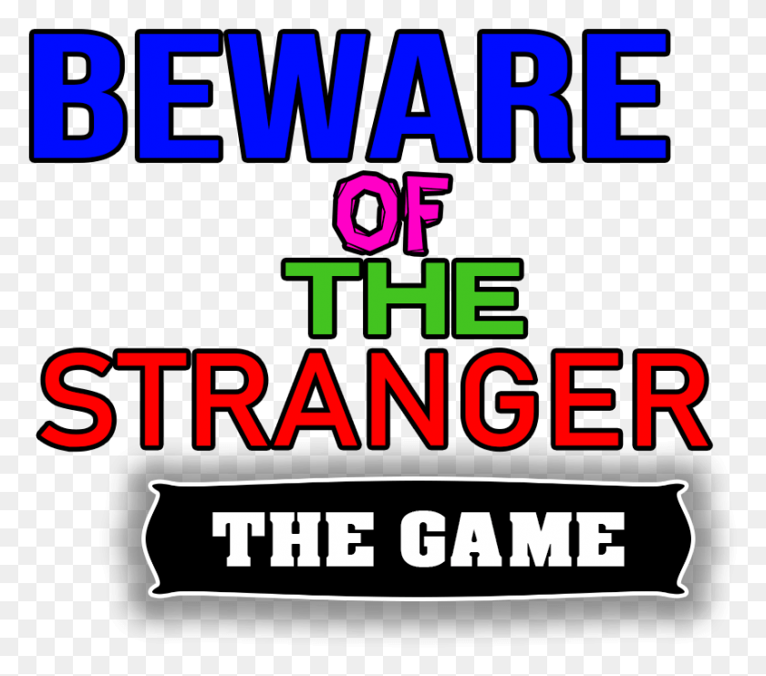 854x747 Beware Of The Stranger Cement, Text, Poster, Advertisement HD PNG Download