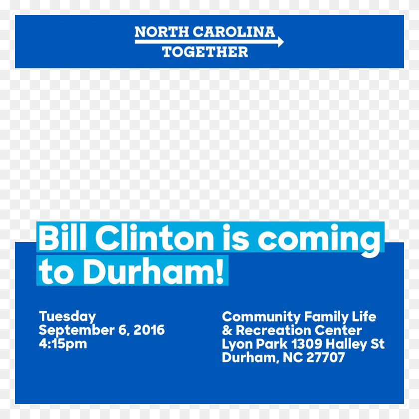 1200x1200 Bill Clinton Is Coming To Durham Ethekwini Metropolitan Municipality, Text, Paper, Advertisement HD PNG Download