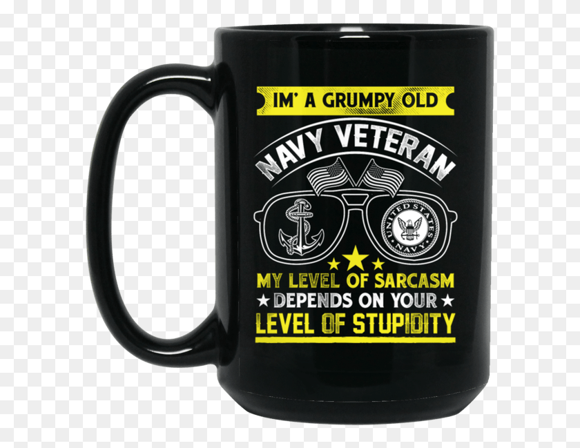 597x589 Black Mug I39m A Grumpy Old Navy Veteran My Level Of Beer Stein, Coffee Cup, Cup, Alcohol HD PNG Download