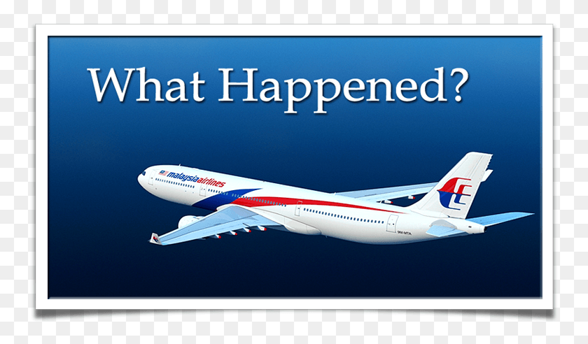 756x432 Boeing 777 Malaysia Airlines Flight 370 With 239 People Airbus, Airplane, Aircraft, Vehicle HD PNG Download