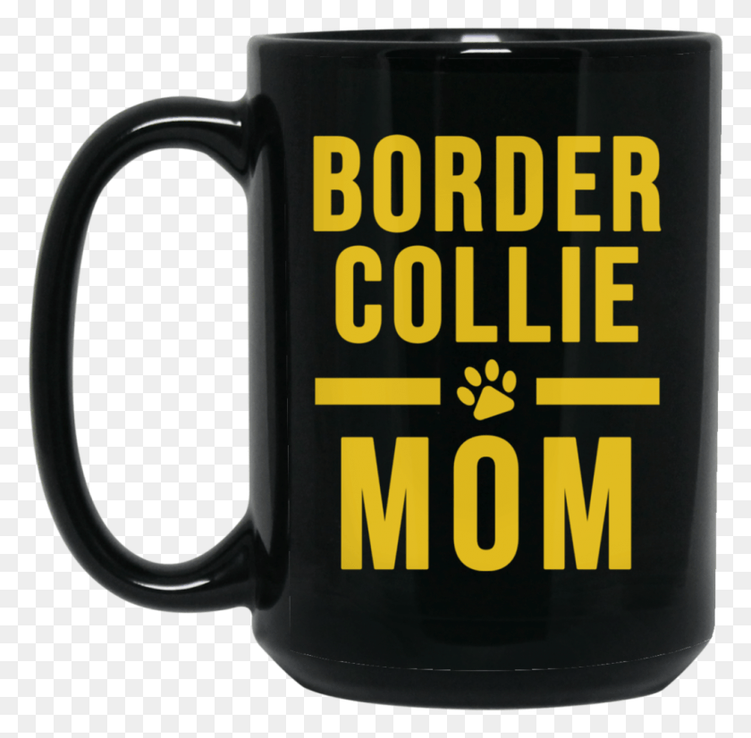1015x997 Border Collie Mom Ceramic Mug Cute Border Collie Owner Beer Stein, Coffee Cup, Cup, Alcohol HD PNG Download