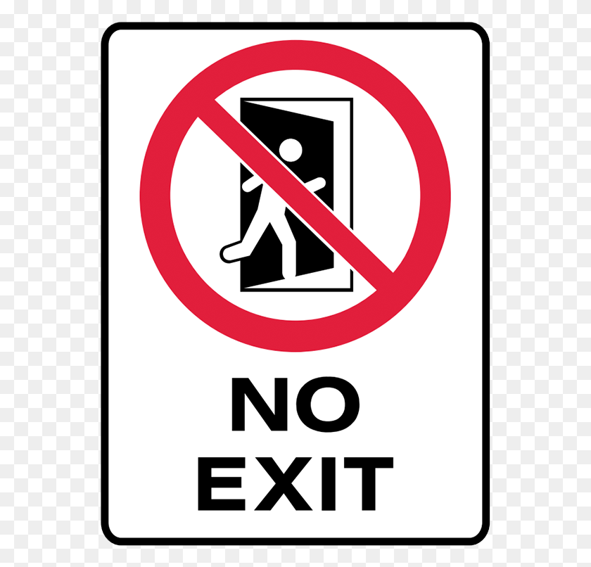 555x746 Brady Prohibition Signs Symbol No Exit, Road Sign, Sign, Stopsign HD PNG Download