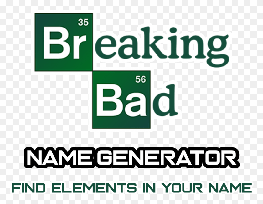 843x640 Breaking Bad Name Generator Breaking Bad Season, Text, Label, Word HD PNG Download