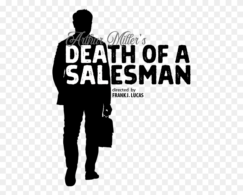 479x614 Brecksville Theater Presents Arthur Miller39s Death Death Of A Salesman Black And White, Word, Text, Alphabet HD PNG Download