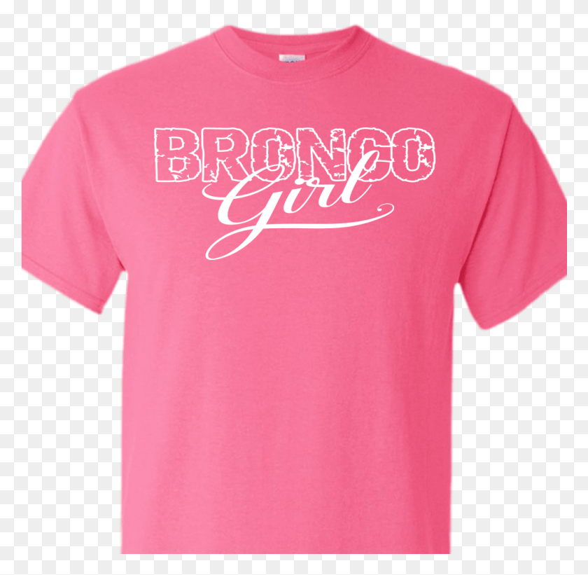 1001x977 Bronco Girl Safety Pink T Shirt Active Shirt, Clothing, Apparel, T-shirt HD PNG Download
