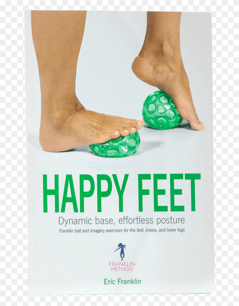 674x1014 Buch Happy Feet Dynamic Base Happy Feet Franklin Method, Advertisement, Poster, Person HD PNG Download