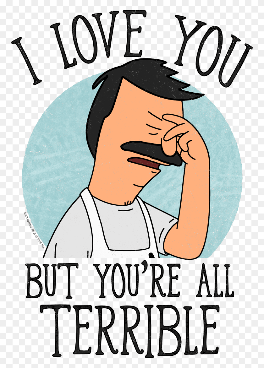 773x1112 Burgers I Love You But You Re All Terrible, Poster, Advertisement, Text HD PNG Download