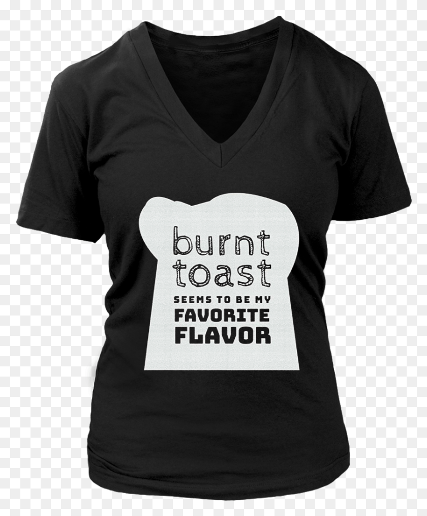 836x1023 Burnt Toast Is A Favorite Flavor Great T Shirt Teefig Disney Home Shirt, Clothing, Apparel, T-shirt HD PNG Download