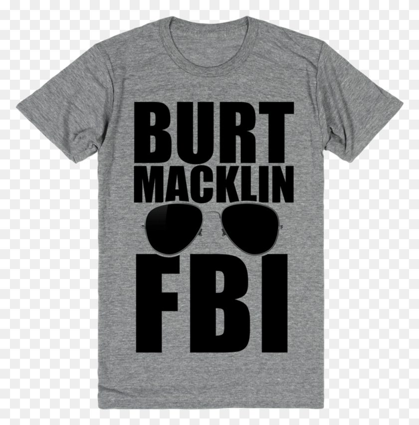 973x990 Burt Macklin Fbi Freeze And Recognize The Perfect T Shirt, Clothing, Apparel, T-shirt HD PNG Download