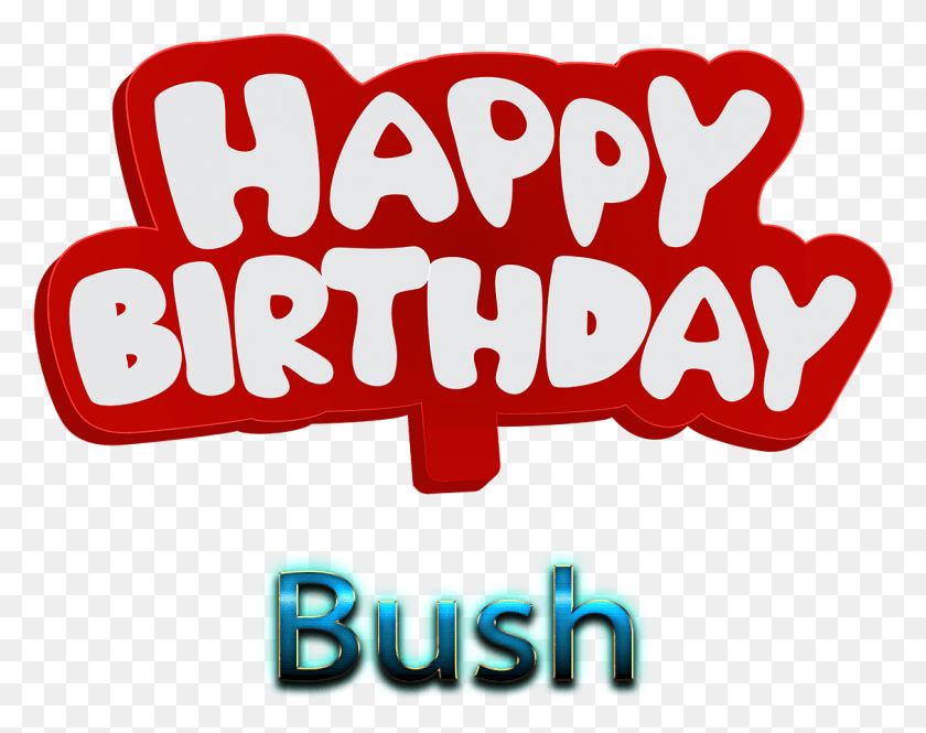 1129x876 Bush Background Image Happy Birthday Shivani Logo, Text, Label, Word HD PNG Download
