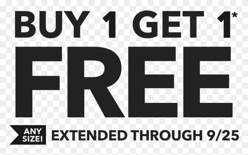 1129x673 Buy 1 Get 1 Free Clipart Buy One Get One Free Black And White, Text, Number, Symbol HD PNG Download