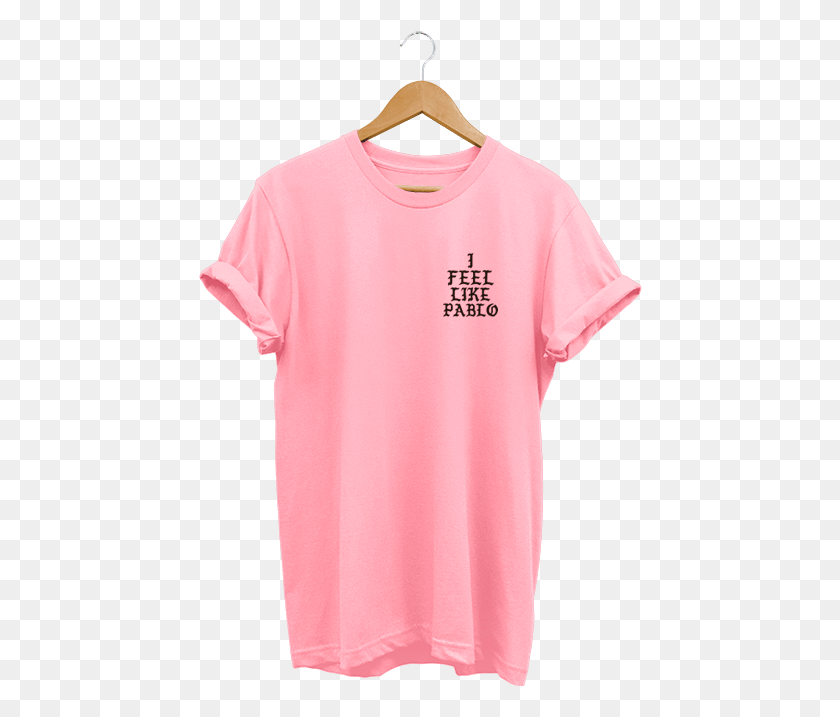 444x657 Camiseta I Feel Like Pablo Blusa On Wednesday We Wear Pink, Clothing, Apparel, Shirt HD PNG Download
