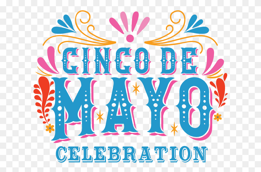 626x495 Cinco De Mayo 2022 Celebration, Cinco De Mayo, 2022, May HD PNG Download