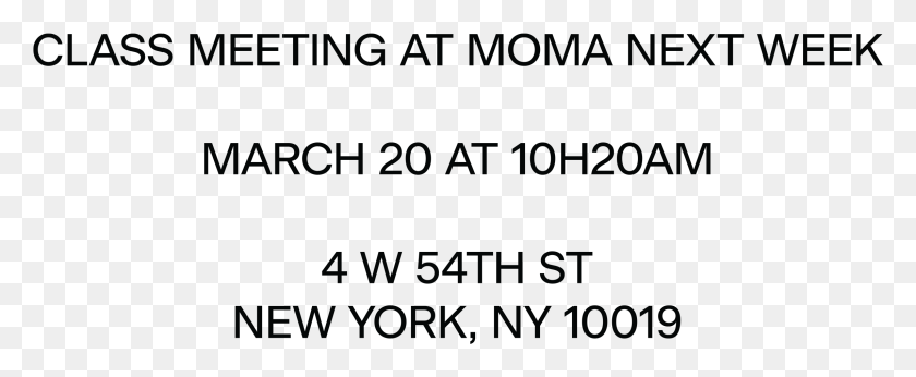 2288x841 Class Meeting At Moma Next Week March 20 At 10h20am Roses Are Red My Name, Text, Face, Alphabet HD PNG Download
