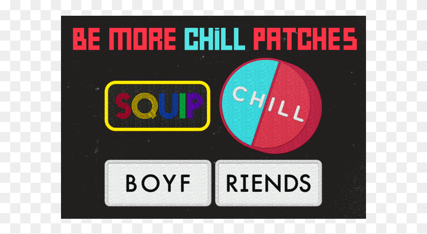 601x401 Click For Larger Image More Chill Patches, Text, Label, Alphabet HD PNG Download