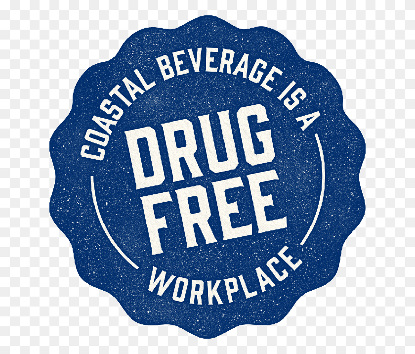 642x656 Coastal Beverage Is A Drug Free Workplace Austin, Label, Text, Sticker HD PNG Download