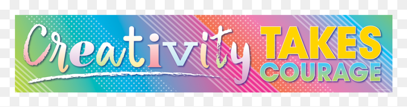 901x186 Colorful Vibes Creativity Takes Courage Banner Parallel, Text, Purple, Hook Descargar Hd Png