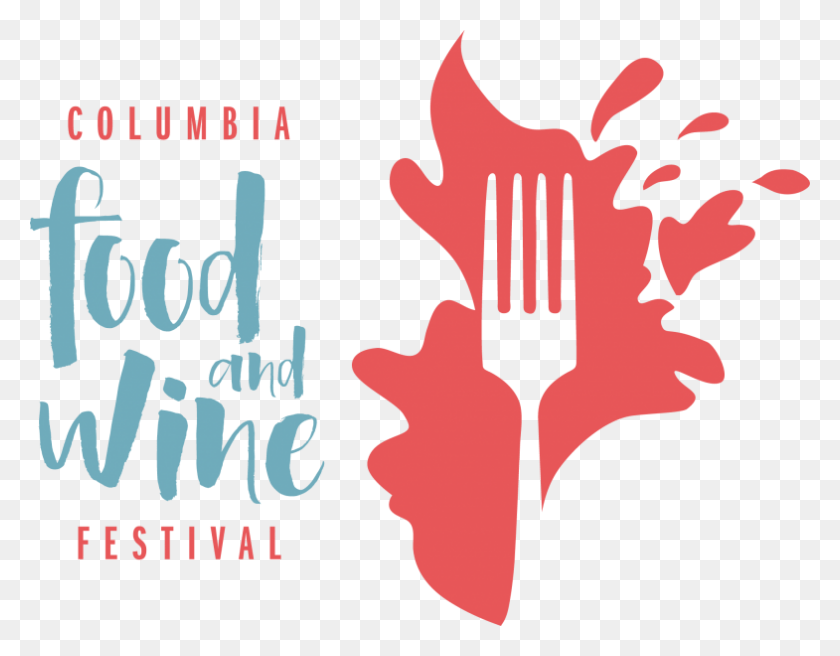 785x600 Columbia Food And Wine Festival Food And Wine Festival Logo, Poster, Advertisement, Fork HD PNG Download