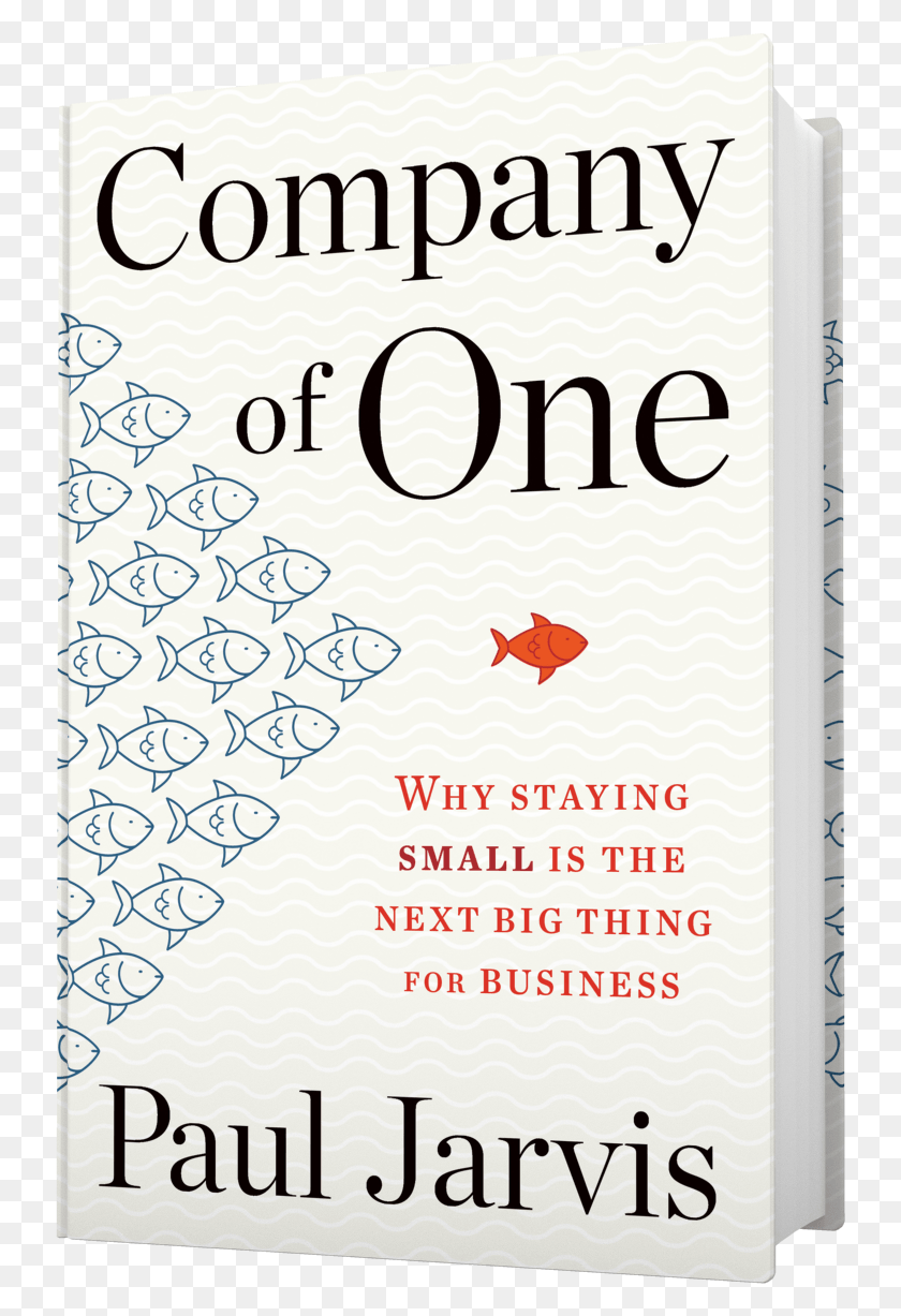 737x1167 Company Of One Book By Paul Jarvis Poster, Text, Advertisement, Alphabet HD PNG Download