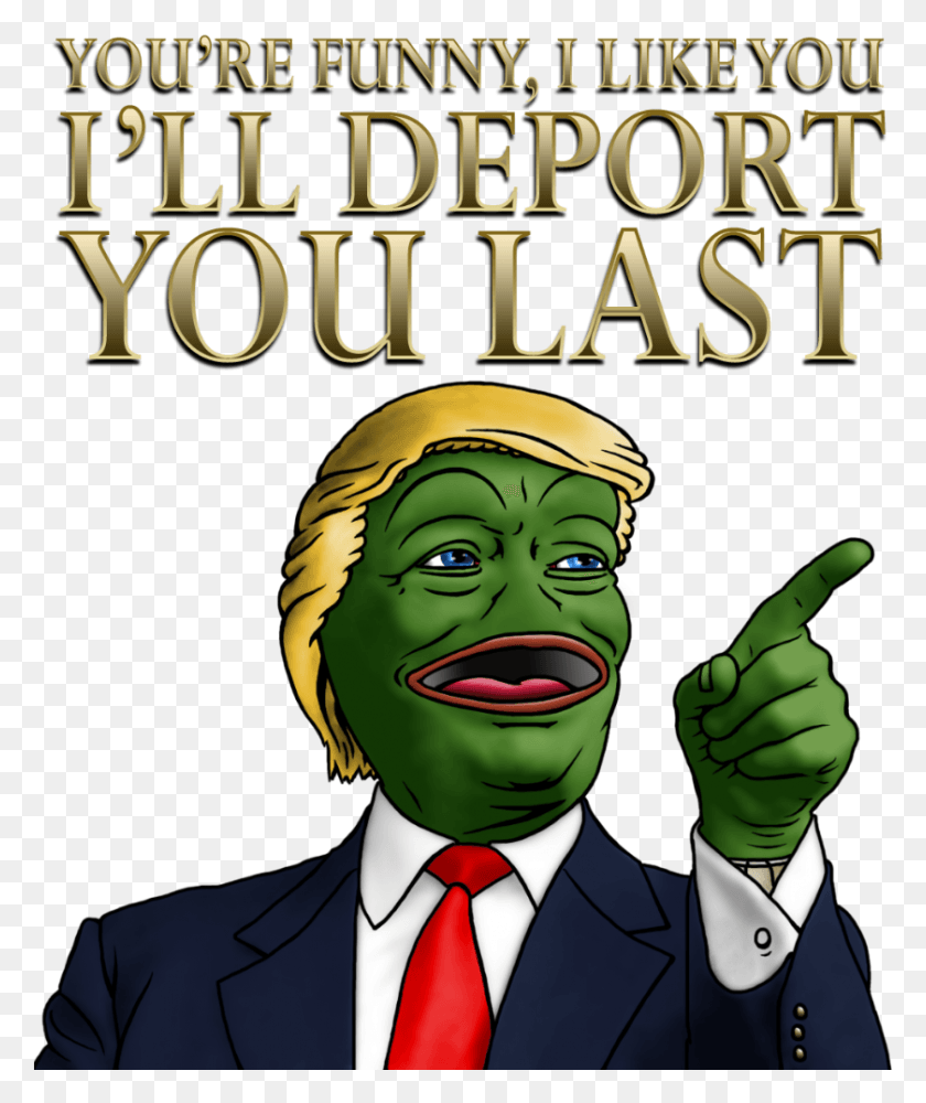 839x1012 Cool Pepe Memes Trump Deport You Last, Tie, Accessories, Accessory Descargar Hd Png