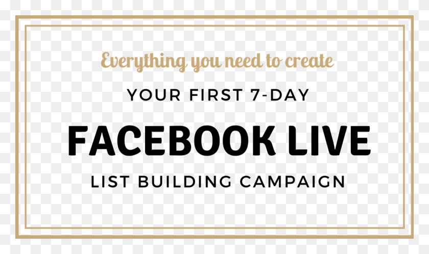 1090x613 Create Your First 7 Day Facebook Live Campaign Parallel, Text, Alphabet, Word HD PNG Download