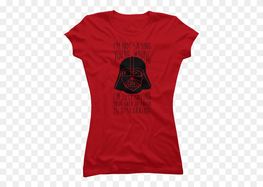 434x539 Darth Vader Lack Of Faith T Shirt, Clothing, Apparel, T-shirt HD PNG Download