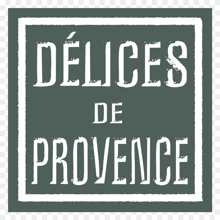 1687x1687 Delices De Provence Logo Inverted Colour Final Poster, Text, Alphabet, Face HD PNG Download