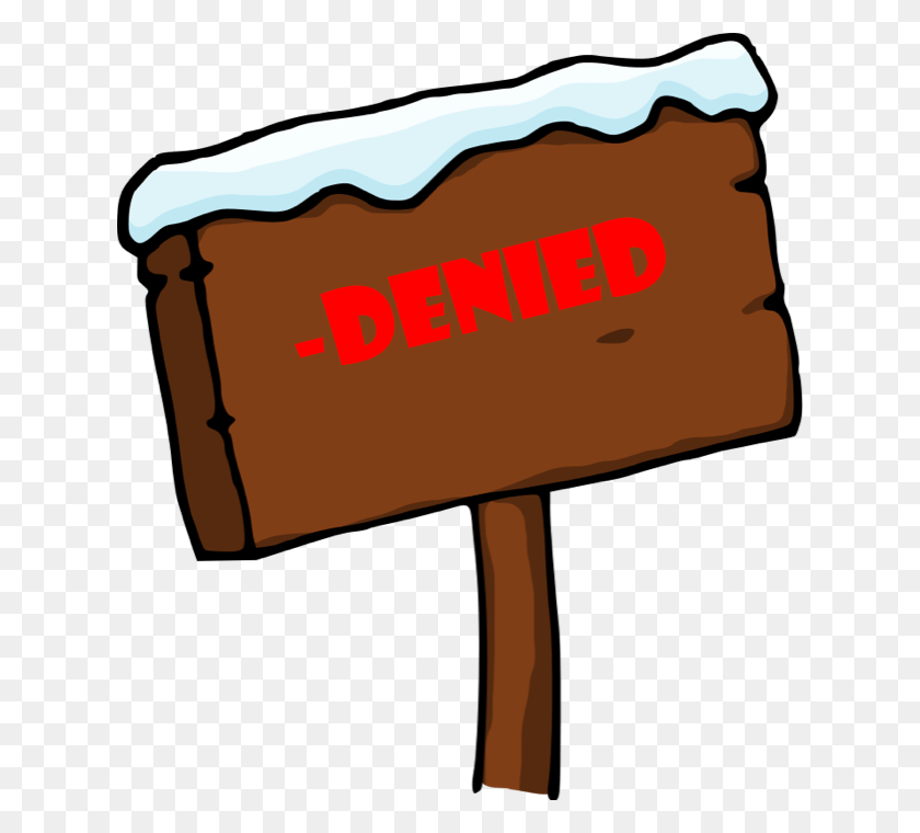 626x700 Denied Sign Board Clip Art, Text, Tool, Mallet HD PNG Download