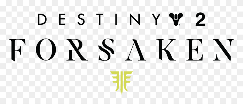 961x372 Destiny 2 Forsaken Logo Release Time 39 Destiny 2 Forsaken, Text, Alphabet, Word HD PNG Download