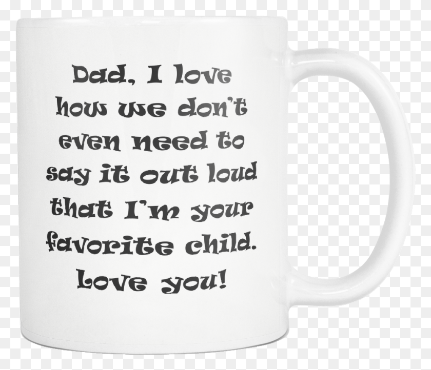 924x785 Details About Dad I Love How Funny Gift For Father39s Not Rated, Coffee Cup, Cup, Plot HD PNG Download
