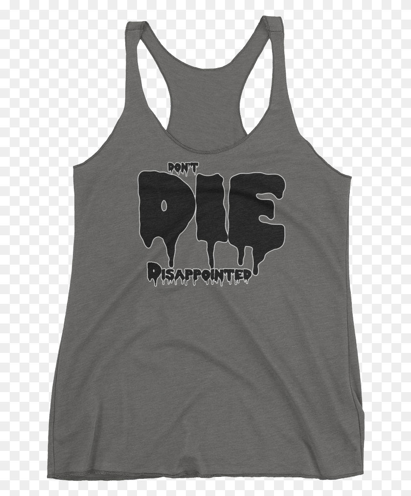 652x952 Die Disappointed Active Tank, Clothing, Apparel, Tank Top HD PNG Download