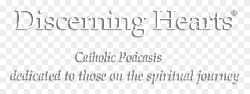 852x280 Discerning Hearts Catholic Podcasts Calligraphy, Text, Alphabet, Number HD PNG Download